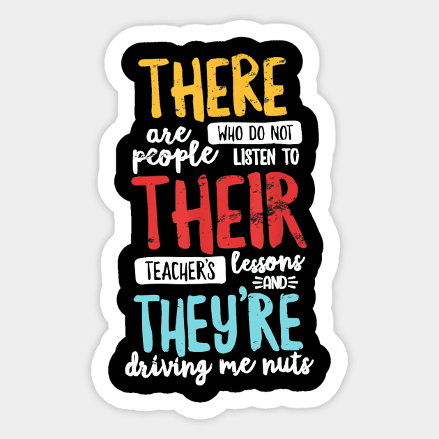 There Their They're T Shirt English Grammar Teacher Distress Sticker by JensAllison